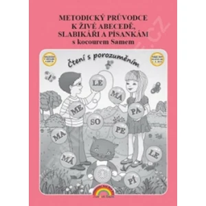 Metodický průvodce k Živé abecedě, Slabikáři a Písankám s kocourem Samem - Lenka Andrýsková