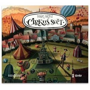 Různí interpreti – Brycz: Cirkus Svět CD