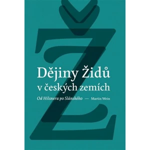 Dějiny židů v českých zemích - Martin Wein