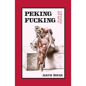 Peking Not Fucking - Šofar Jakub