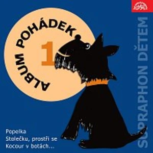 Různí interpreti – Album pohádek "Supraphon dětem" 1. (Popelka, Stolečku, prostři se, Kocour v botách....)