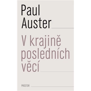 V krajině posledních věcí - Auster Paul [E-kniha]