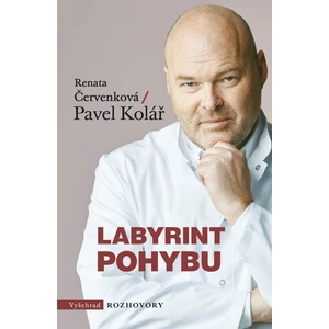 Labyrint pohybu - Červenková Renata, Kolář Pavel [E-kniha]