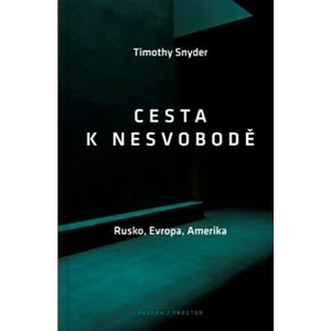 Cesta k nesvobodě - Snyder Timothy [E-kniha]