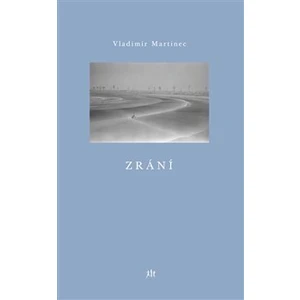 Zrání - Martinec Vladimír