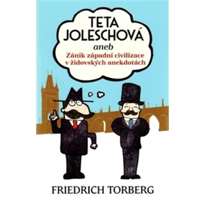 Teta Joleschová - Friedrich Torberg