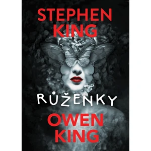 Růženky - Stephen King, Owen King