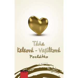 Pozlátko - Táňa Keleová-Vasilková