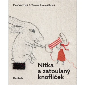 Nitka a zatoulaný knoflíček - Eva Volfová, Tereza Horváthová