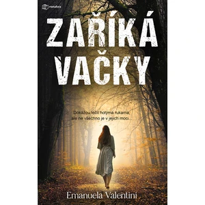 Zaříkávačky, Valentini Emanuela