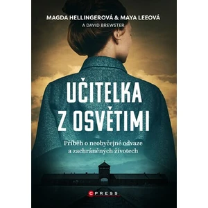 Učitelka z Osvětimi - Hellinger Magda, Lee Maya, Brewster David