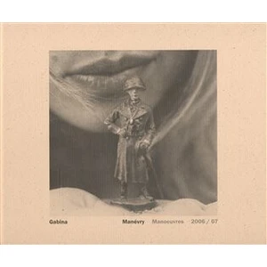 Manévry/Manoeuvres - Fárová Gabina