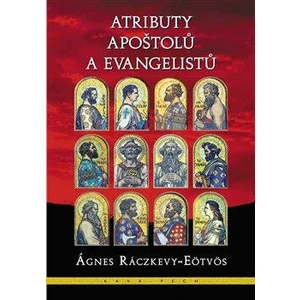 Atributy apoštolů a evangelistů - Ágnes Ráczkevy-Eötvös