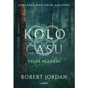 Kolo času: Velké hledání - Robert Jordan