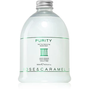 Rose & Caramel Purity pěna do koupele na odstranění samoopalovacích přípravků 500 ml