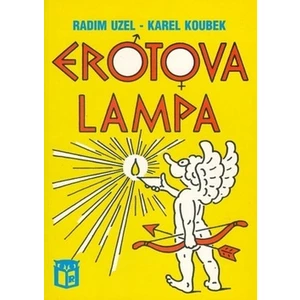 Erotova lampa - Radim Uzel, Karel Koubek