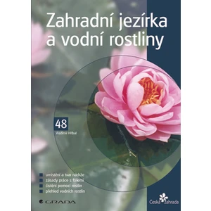 Zahradní jezírka a vodní rostliny, Hříbal Vladimír