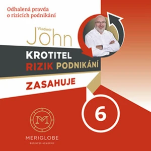 Krotitel rizik podnikání zasahuje 6 - Vladimír John