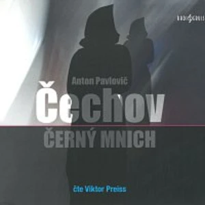 Černý mnich - Anton Pavlovič Čechov - audiokniha