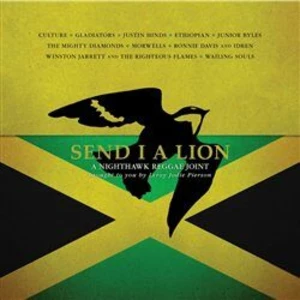 Send I a Lion: A Nighthawk Reggae Joint [2x VINYL]