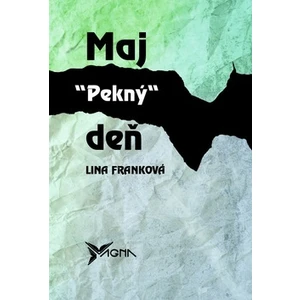 Maj pekný deň - Lina Franková