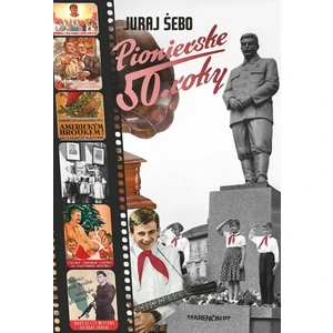Pionierske 50. roky - Juraj Šebo