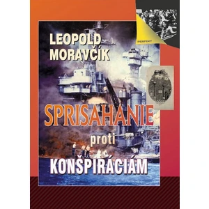 Sprisahanie proti konšpiráciám - Leopold Moravčík