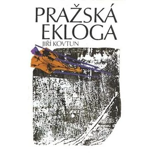 Pražská ekloga - Kovtun Jiří