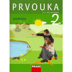 Prvouka 2 pro ZŠ - Učebnice - Jana Stará, Michaela Dvořáková