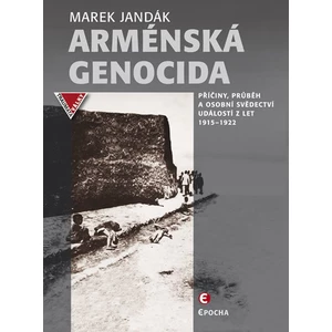 Arménská genocida - Jandák Marek