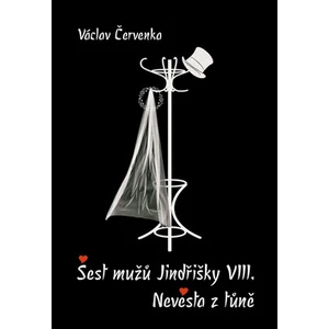 Šest mužů Jindřišky VIII. / Nevěsta z tůně - Červenka Václav