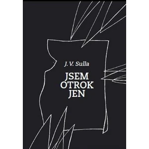 Jsem Otrok Jen - J. V. Sulla