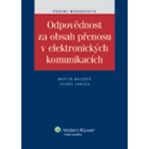Odpovědnost za obsah přenosu v elektronických komunikacích