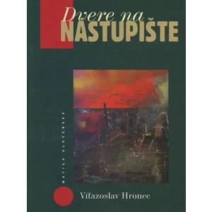 Dvere na nástupište - Víťazoslav Hronec