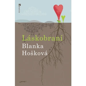 Láskobraní - Blanka Hošková