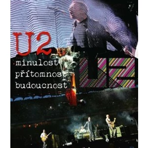 U2 - Minulost, přítomnost, budoucnost - Ernesto Assante