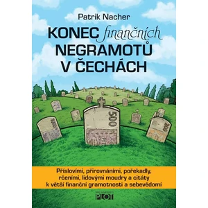 Konec finančních negramotů v Čechách - Patrik Nacher