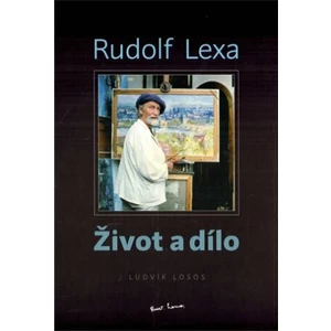Rudolf Lexa -- Život a dílo - Losos Ludvík