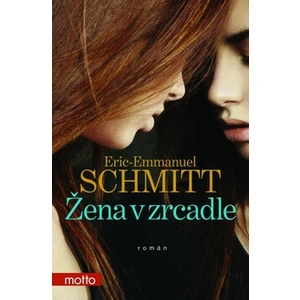 Žena v zrcadle - Eric-Emmanuel Schmitt