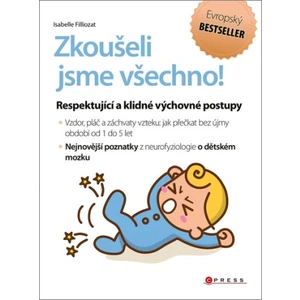 Zkoušeli jsme všechno! - Isabelle Filliozat