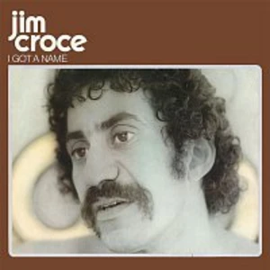 I Got A Name - Croce Jim [CD album]
