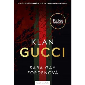 Klan Gucci - Sara Gay Fordenová