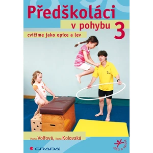 Předškoláci v pohybu 3, Volfová Hana