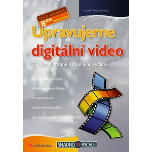 Upravujeme digitální video, Pecinovský Josef