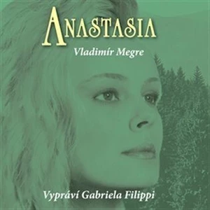 Anastasia - Vladimír Megre - audiokniha