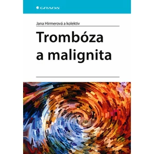 Trombóza a malignita, Hirmerová Jana