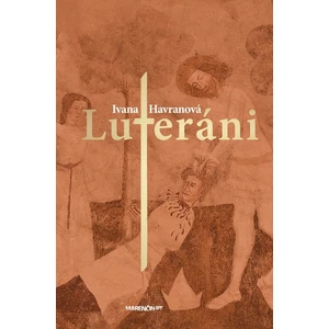 Luteráni - Lasica Milan, Peteraj Kamil, Havranová Ivana