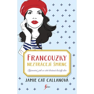 Francouzky neztrácejí šmrnc - Jamie Cat Callanová