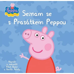 Prasátko Peppa - Seznam se s Prasátkem Peppou