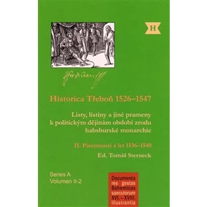 Historica Třeboň 1526–1547 - Tomáš Sterneck